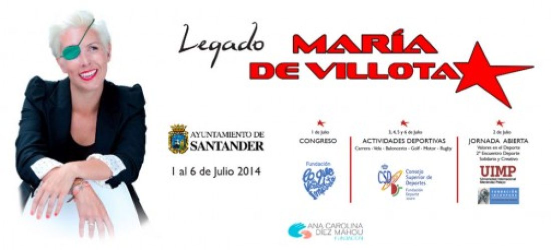 Congreso «Lo que de Verdad Importa» Legado de María de Villota. Del 1 al 6 de Julio en Santander